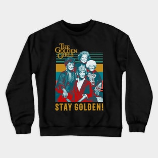 Stay Golden Crewneck Sweatshirt